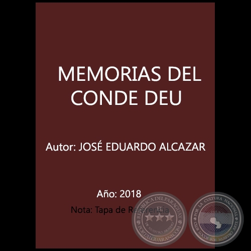 MEMORIAS DEL CONDE DEU - Autor: JOS EDUARDO ALCAZAR - Ao 2018